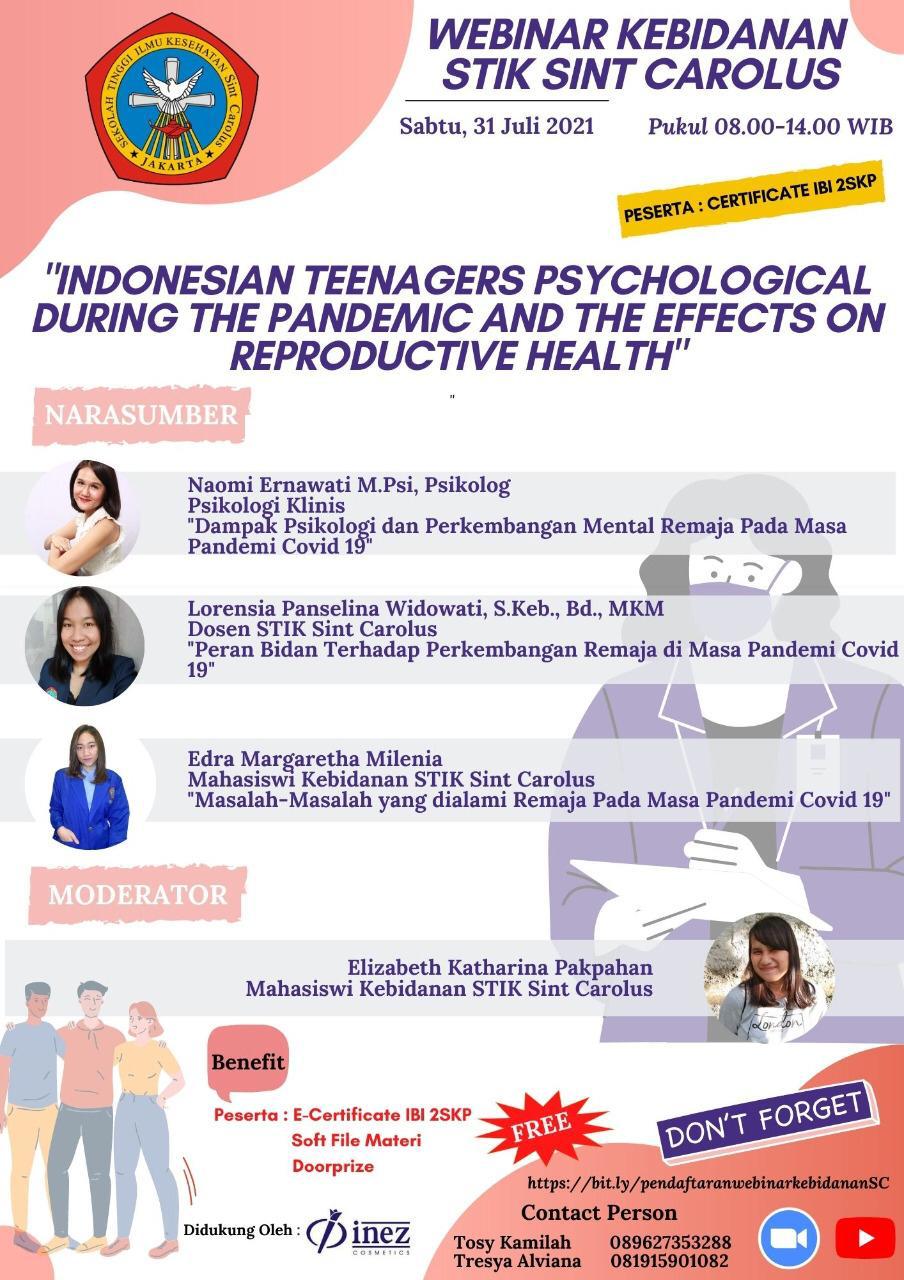 Webinar Kebidanan STIK Sint Carolus “Indonesian Teenagers Psychological During The Pandemic and The Effects on Reproductive Health” 